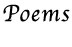 Poems